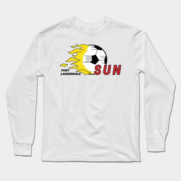 Defunct Fort Lauderdale Sun USL Soccer 1984 Long Sleeve T-Shirt by LocalZonly